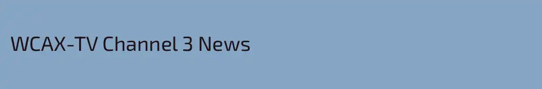 WCAX-TV Channel 3 News